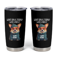 Funny Retirement Tumbler Cup What Day Is Today Who Cares I'm Retired Funny Dog