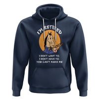 Retirement Hoodie Funny Horse Drinking Coffee I'm Retired I Don't Have To I Don't Want To You Can't Make Me - Wonder Print Shop