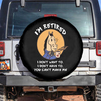 Funny Retirement Spare Tire Cover Funny Horse Drinking Coffee I'm Retired I Don't Have To I Don't Want To You Can't Make Me