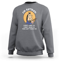Retirement Sweatshirt Funny Horse Drinking Coffee I'm Retired I Don't Have To I Don't Want To You Can't Make Me - Wonder Print Shop