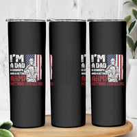 Funny Retirement Skinny Tumbler I'm A Dad A Grandpa And A Retired Army Nothing Scares Me