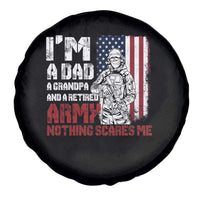 Funny Retirement Spare Tire Cover I'm A Dad A Grandpa And A Retired Army Nothing Scares Me