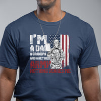 Retirement T Shirt I'm A Dad A Grandpa And A Retired Army Nothing Scares Me - Wonder Print Shop