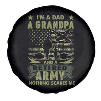 Retirement Spare Tire Cover I'm A Dad A Grandpa And A Retired Army Nothing Scares Me