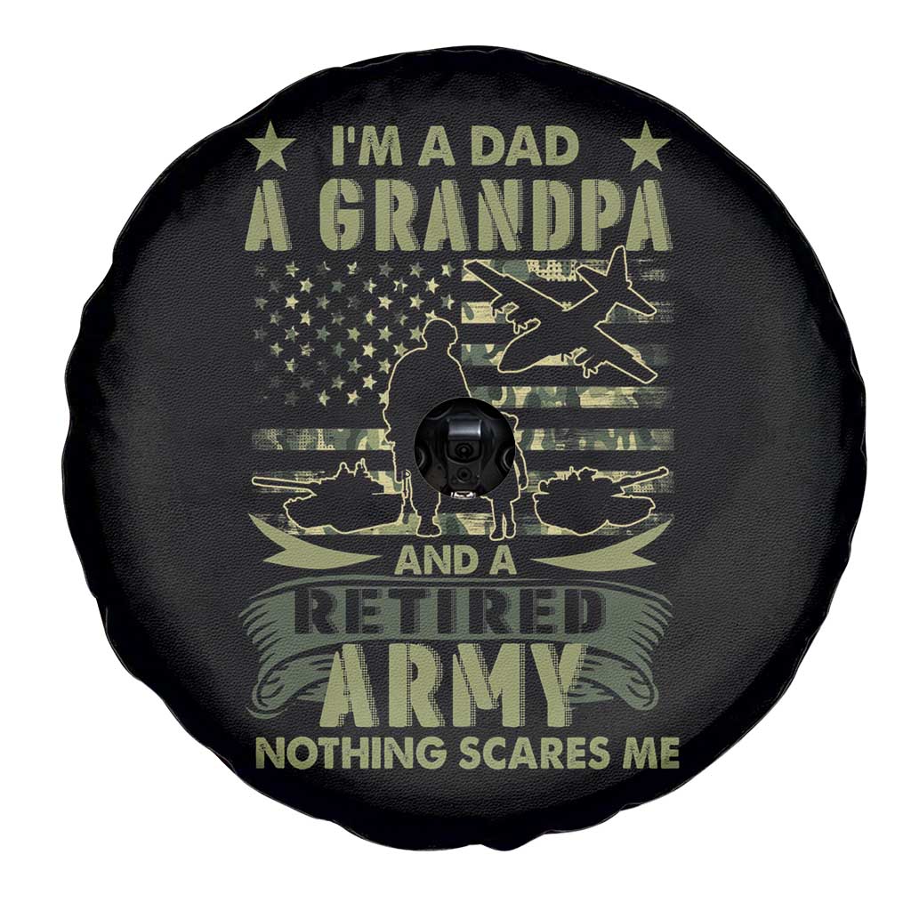 Retirement Spare Tire Cover I'm A Dad A Grandpa And A Retired Army Nothing Scares Me