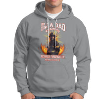 Retired Firefighter Hoodie I'm A Dad A Grandpa Nothing Scares Me Fireman Retirement - Wonder Print Shop
