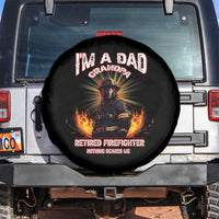 Retired Firefighter Spare Tire Cover I'm A Dad A Grandpa Nothing Scares Me Fireman Retirement