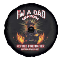 Retired Firefighter Spare Tire Cover I'm A Dad A Grandpa Nothing Scares Me Fireman Retirement