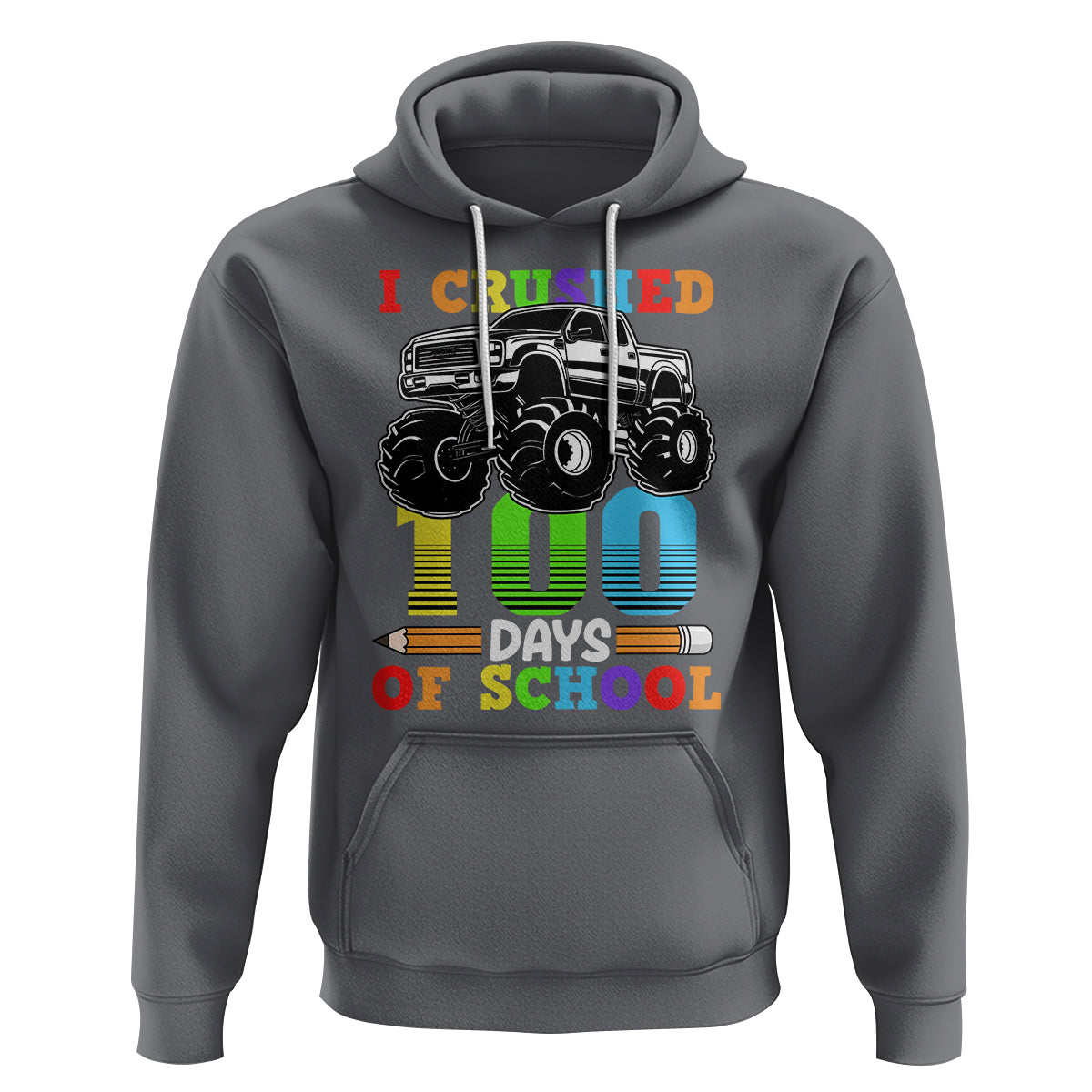 100th Day Of School Hoodie I Crushed 100 Days Monster Truck - Wonder Print Shop