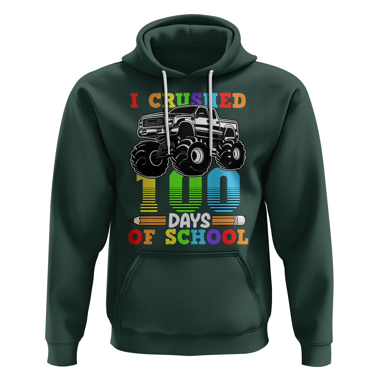 100th Day Of School Hoodie I Crushed 100 Days Monster Truck - Wonder Print Shop
