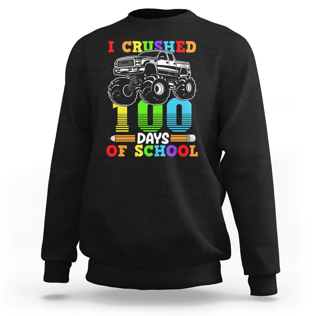 100th Day Of School Sweatshirt I Crushed 100 Days Monster Truck - Wonder Print Shop