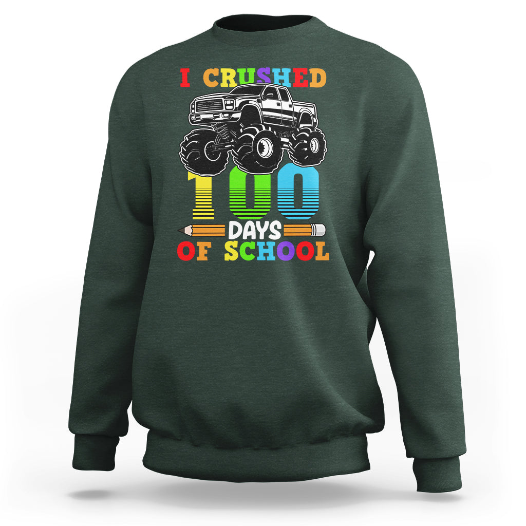 100th Day Of School Sweatshirt I Crushed 100 Days Monster Truck - Wonder Print Shop
