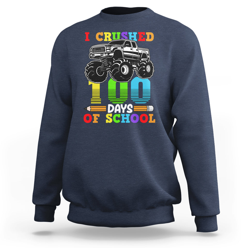 100th Day Of School Sweatshirt I Crushed 100 Days Monster Truck - Wonder Print Shop