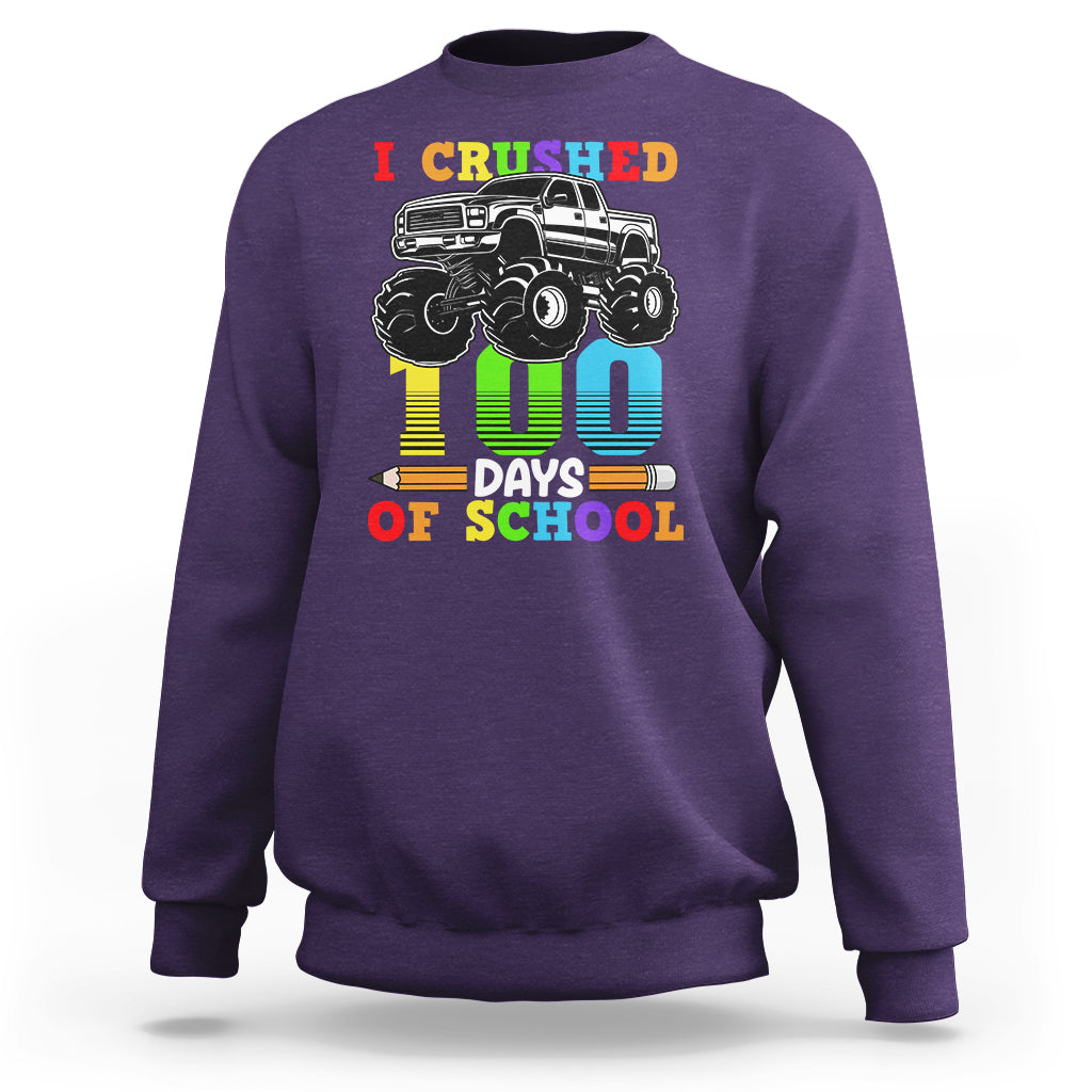 100th Day Of School Sweatshirt I Crushed 100 Days Monster Truck - Wonder Print Shop