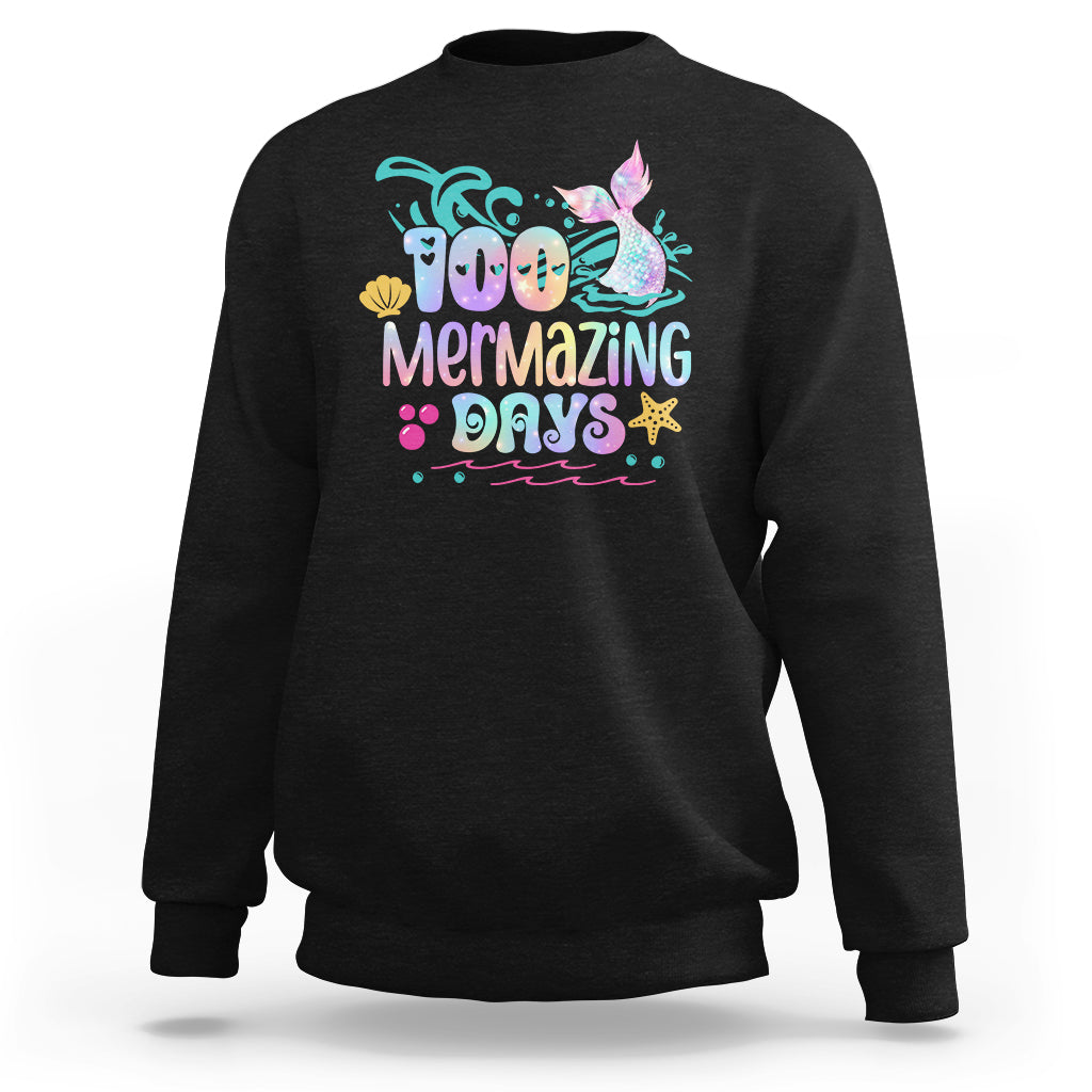 100th Day Of School Sweatshirt 100 Mermazing Days Mermaid - Wonder Print Shop