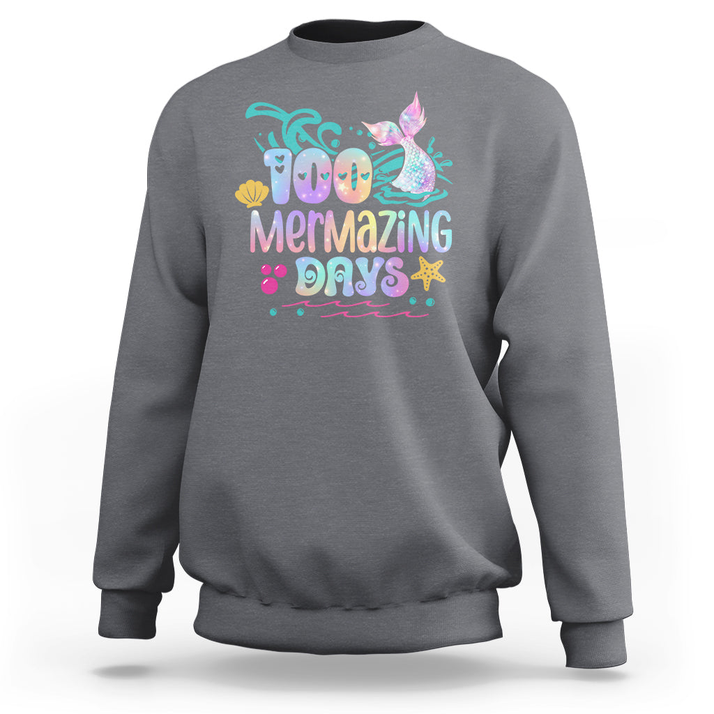 100th Day Of School Sweatshirt 100 Mermazing Days Mermaid - Wonder Print Shop