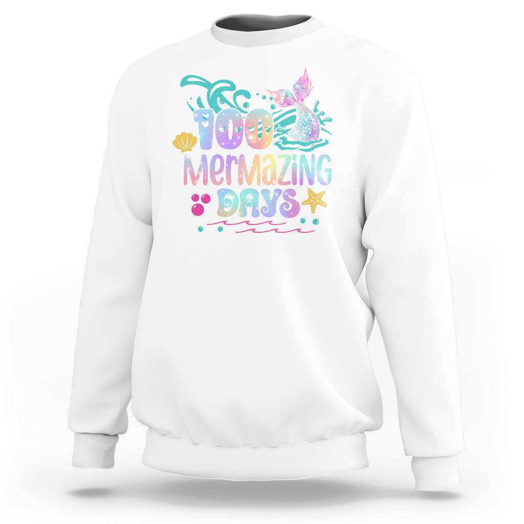 100th Day Of School Sweatshirt 100 Mermazing Days Mermaid - Wonder Print Shop