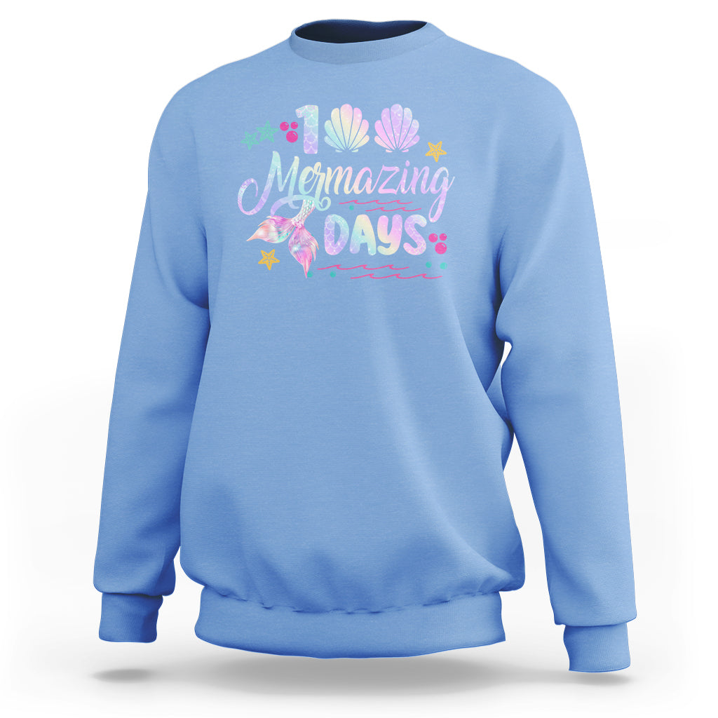 100th Day Of School Sweatshirt 101 Mermazing Days Mermaid - Wonder Print Shop