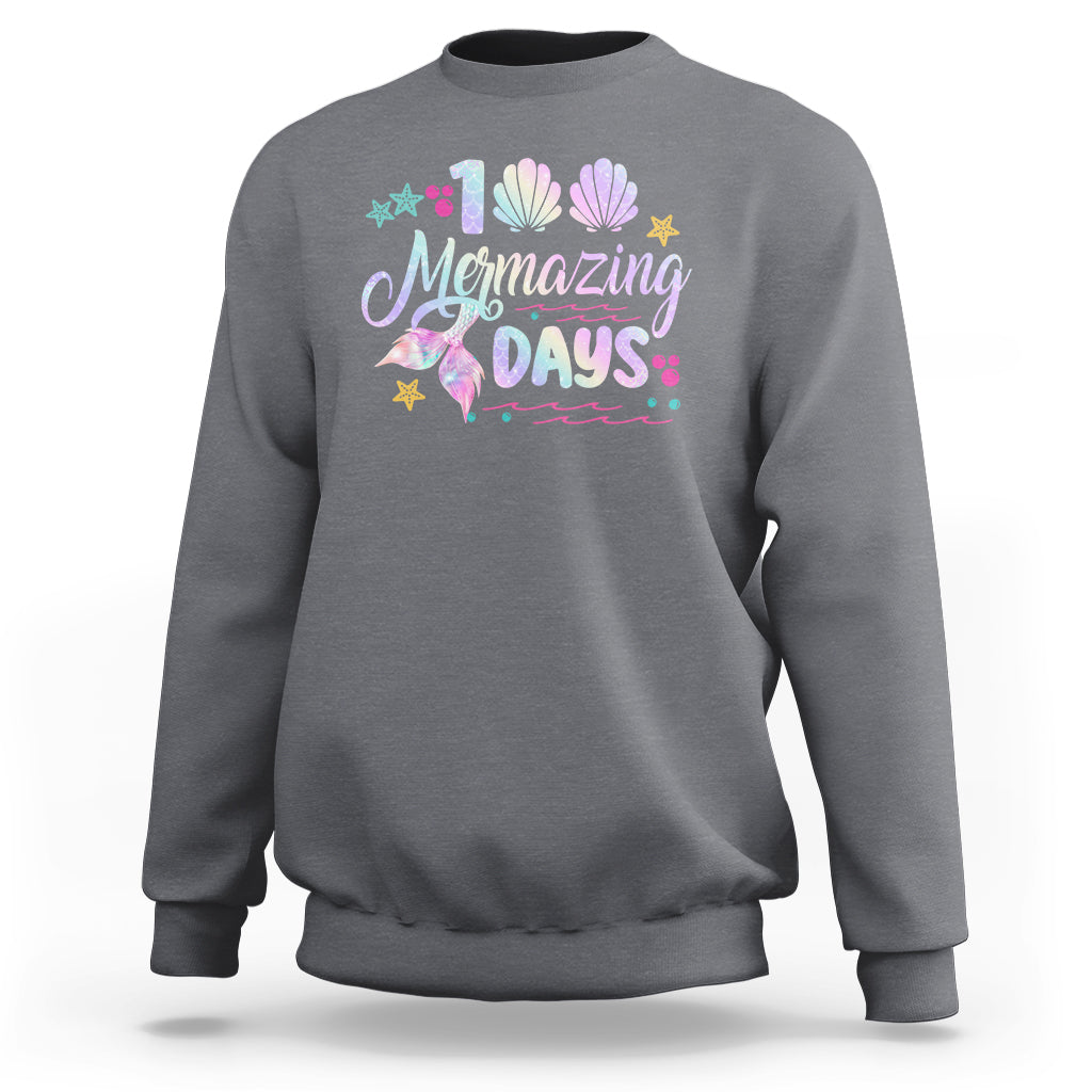 100th Day Of School Sweatshirt 101 Mermazing Days Mermaid - Wonder Print Shop