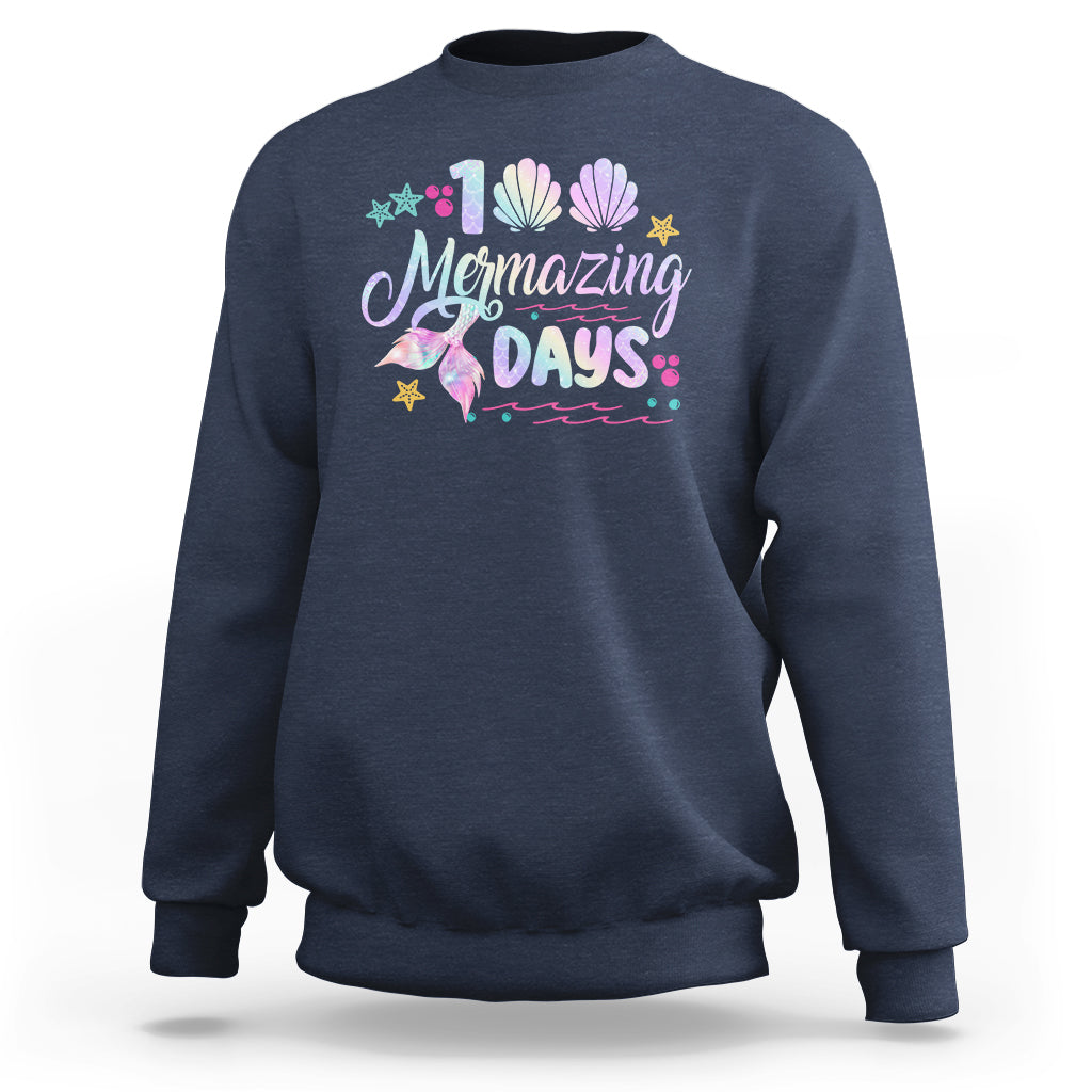 100th Day Of School Sweatshirt 101 Mermazing Days Mermaid - Wonder Print Shop