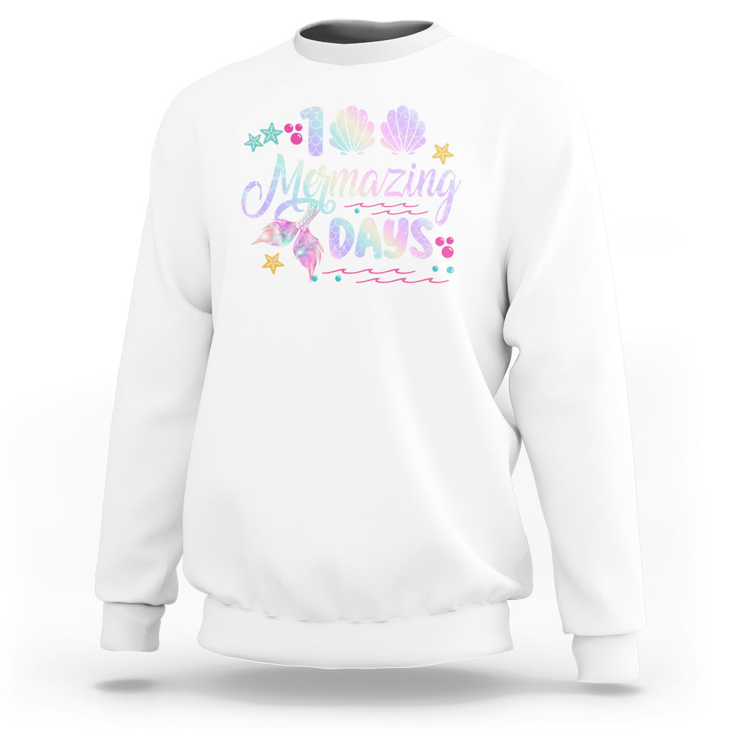 100th Day Of School Sweatshirt 101 Mermazing Days Mermaid - Wonder Print Shop
