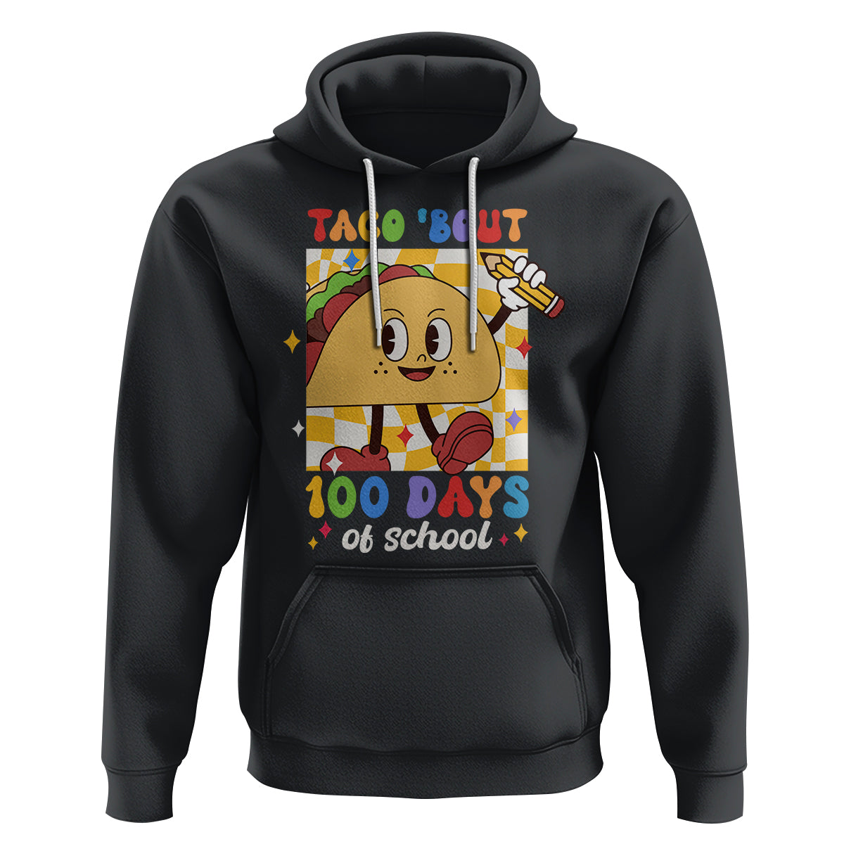100th Day Of School Hoodie Taco Bout 100 Days Mexico Food - Wonder Print Shop