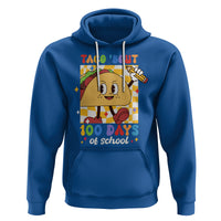 100th Day Of School Hoodie Taco Bout 100 Days Mexico Food - Wonder Print Shop