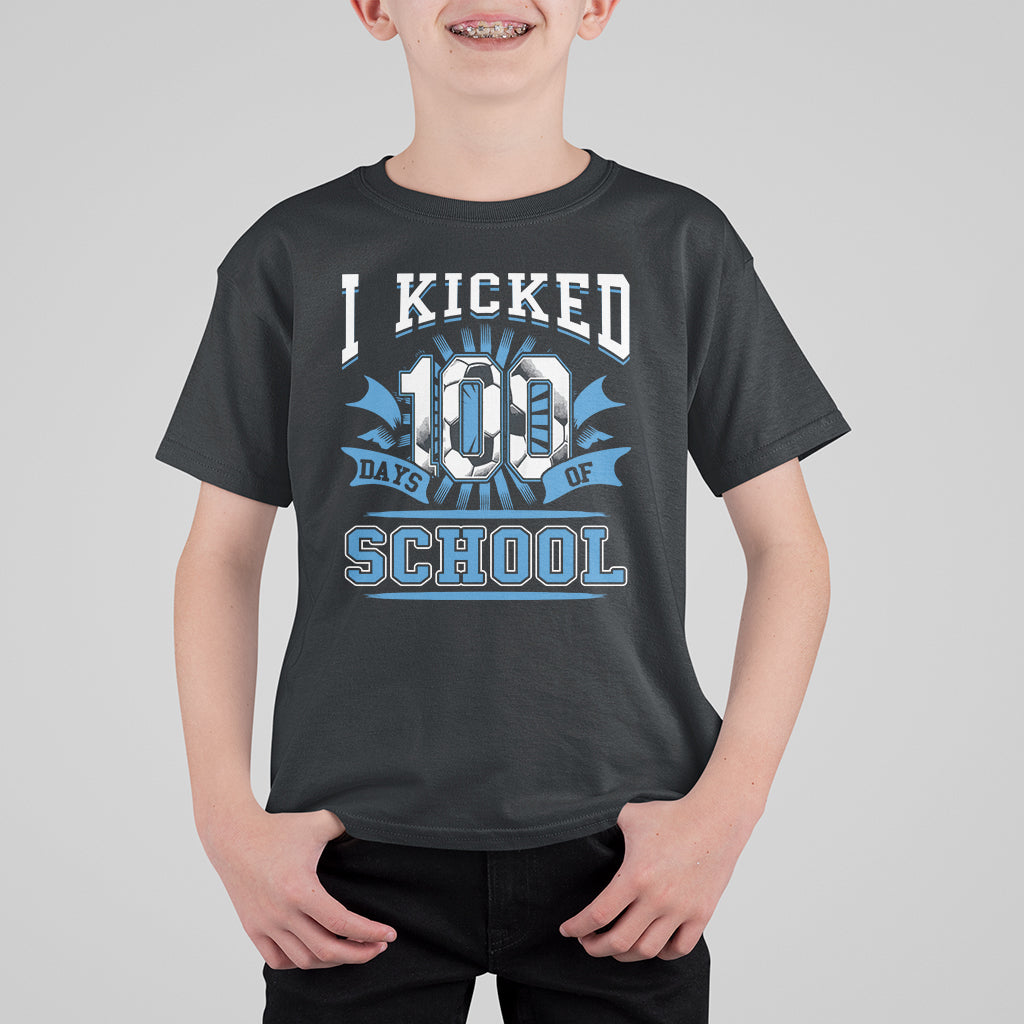 I Kicked 100 Days Of School Soccer Player T Shirt For Kid - Wonder Print Shop