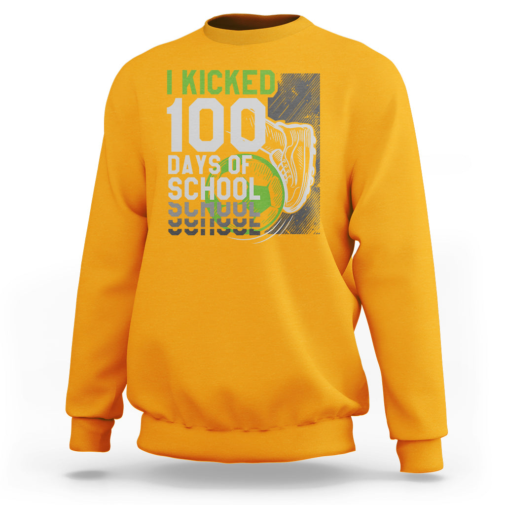 I Kicked 100 Days Of School Soccer Player Sweatshirt - Wonder Print Shop