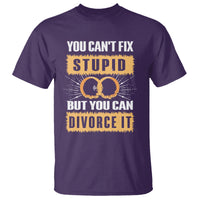 You Can't Fix Stupid But You Can Divorce It T Shirt - Wonder Print Shop