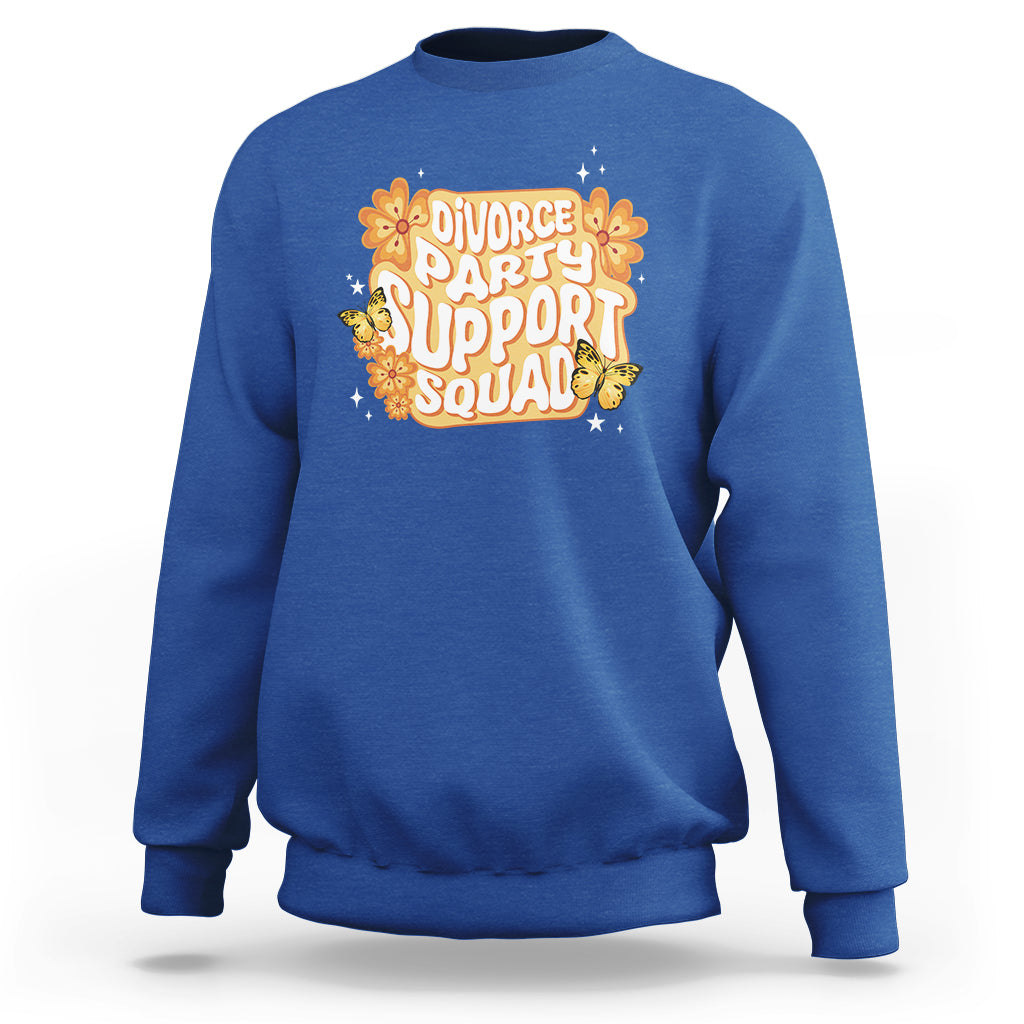 Divorce Party Support Squad Sweatshirt - Wonder Print Shop