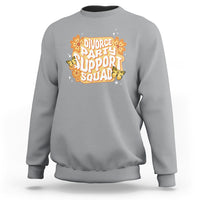 Divorce Party Support Squad Sweatshirt - Wonder Print Shop