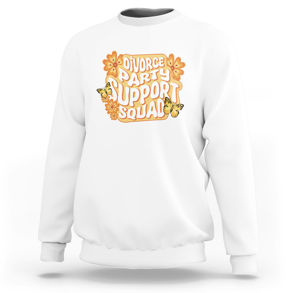 Divorce Party Support Squad Sweatshirt - Wonder Print Shop