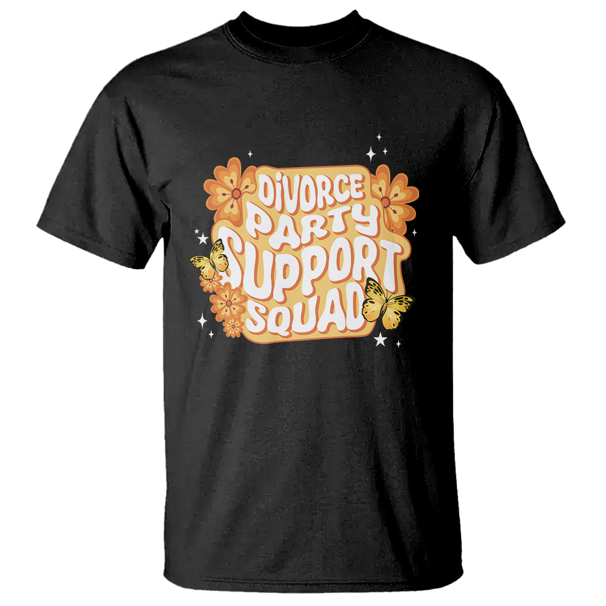 Divorce Party Support Squad T Shirt - Wonder Print Shop