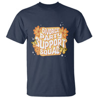 Divorce Party Support Squad T Shirt - Wonder Print Shop