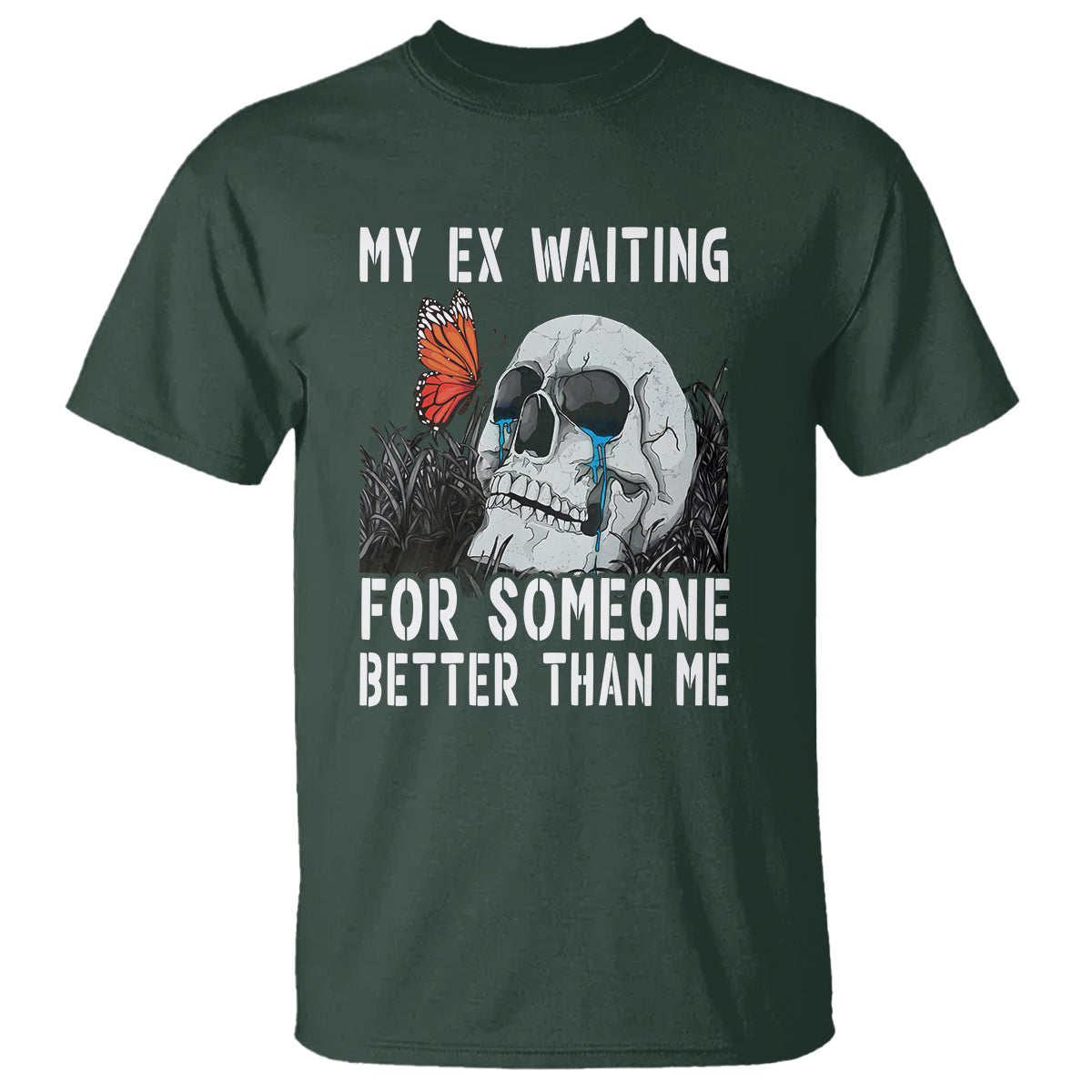 Break Up T Shirt Funny Skeleton My Ex Waiting For Someone Better Than Me - Wonder Print Shop