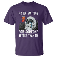 Break Up T Shirt Funny Skeleton My Ex Waiting For Someone Better Than Me - Wonder Print Shop