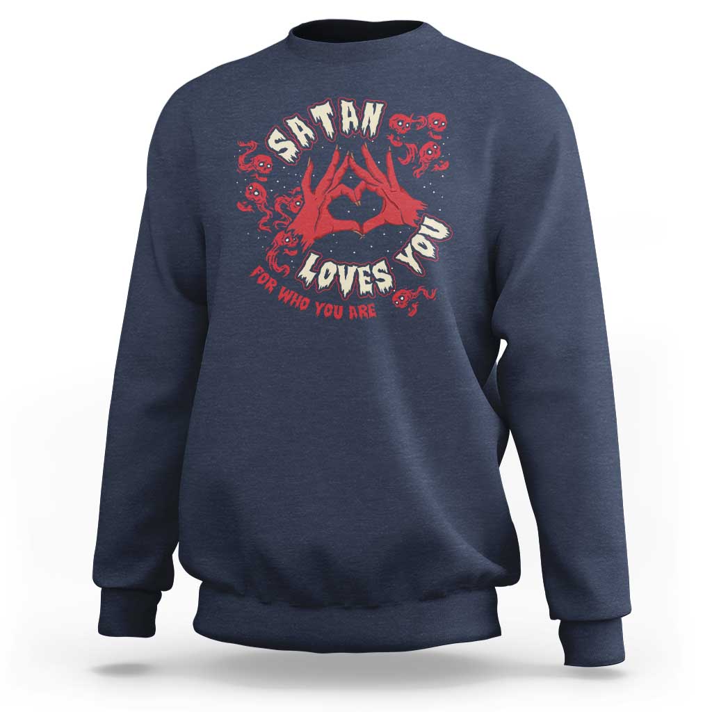 Funny Halloween Sweatshirt Satan Loves You For Who You Are - Wonder Print Shop