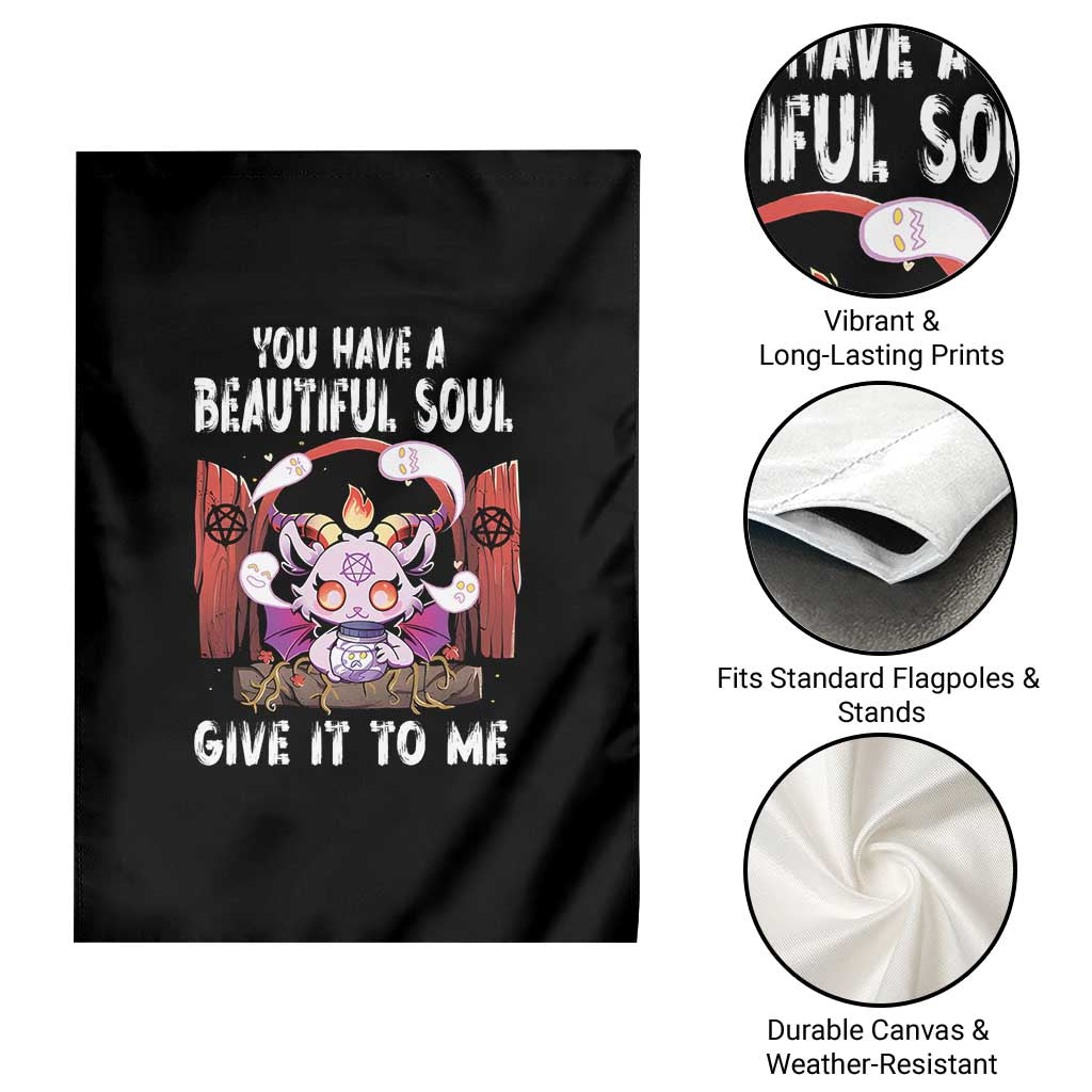Kawaii Satan Halloween Garden Flag You Have a Beautiful Soul - Wonder Print Shop