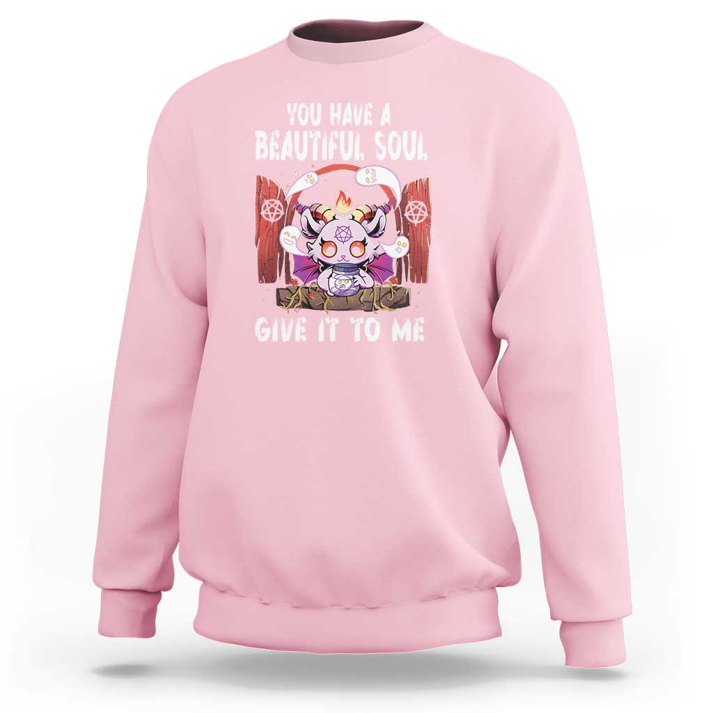 Kawaii Satan Halloween Sweatshirt You Have a Beautiful Soul - Wonder Print Shop