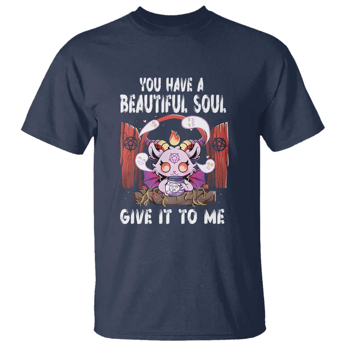 Kawaii Satan Halloween T Shirt You Have a Beautiful Soul - Wonder Print Shop