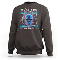 My Scars Tell A Story Sweatshirt Life Tried To Break Me But Failed - Wonder Print Shop