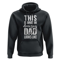 Father's Day Hoodie This is What an Amazing Dad Looks Like - Wonder Print Shop