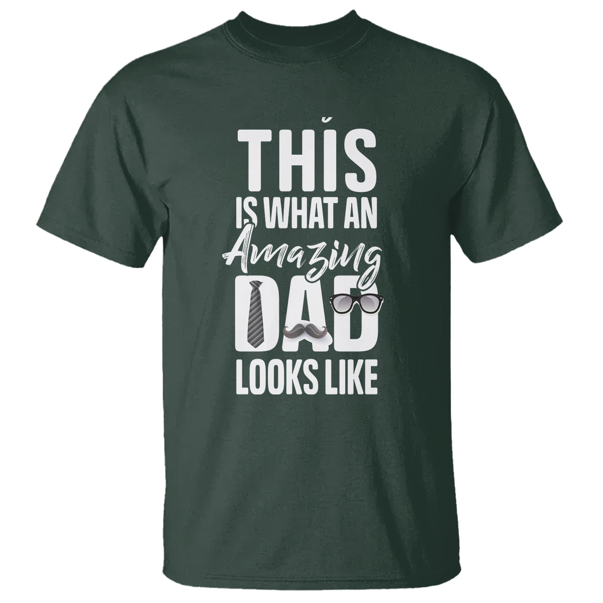 Father's Day T Shirt This is What an Amazing Dad Looks Like - Wonder Print Shop