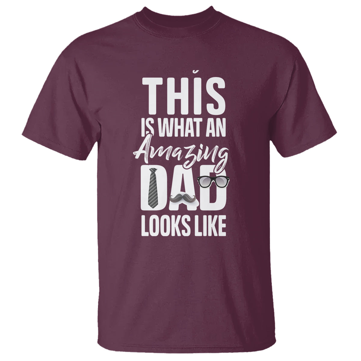 Father's Day T Shirt This is What an Amazing Dad Looks Like - Wonder Print Shop