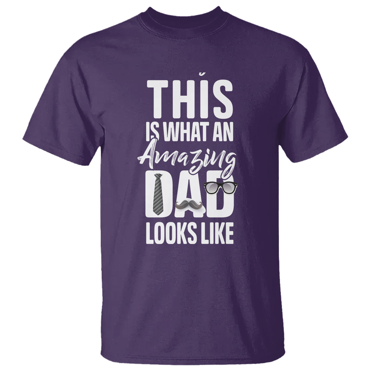 Father's Day T Shirt This is What an Amazing Dad Looks Like - Wonder Print Shop