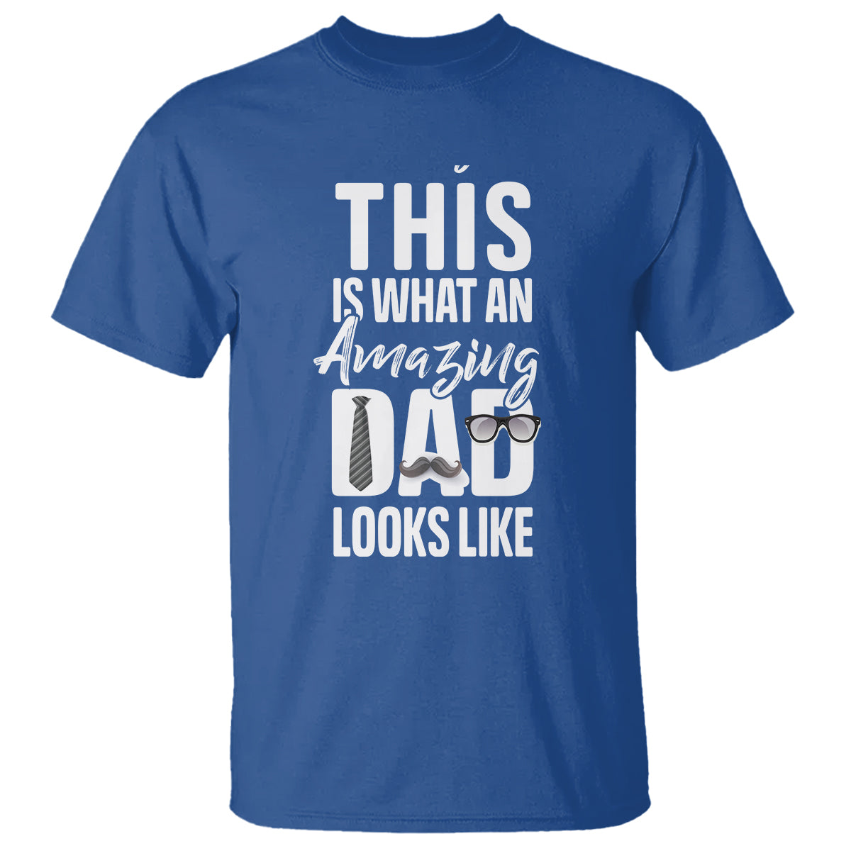 Father's Day T Shirt This is What an Amazing Dad Looks Like - Wonder Print Shop