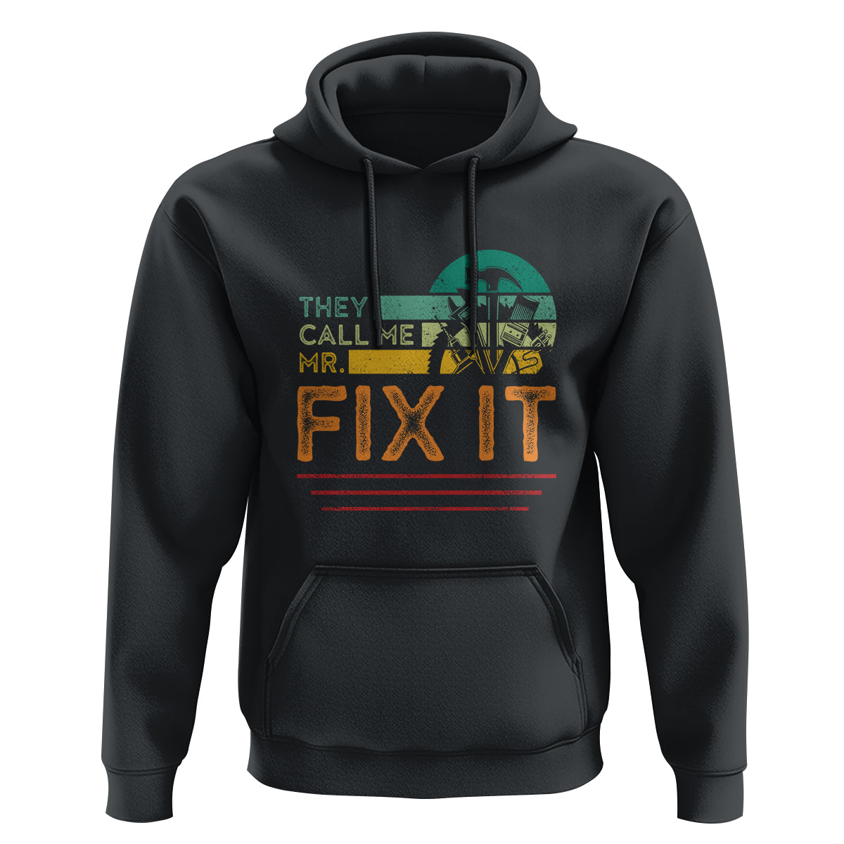 Father's Day Hoodie They Call Me Mr. Fix It - Wonder Print Shop