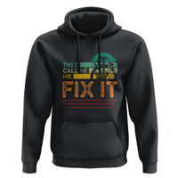 Father's Day Hoodie They Call Me Mr. Fix It - Wonder Print Shop