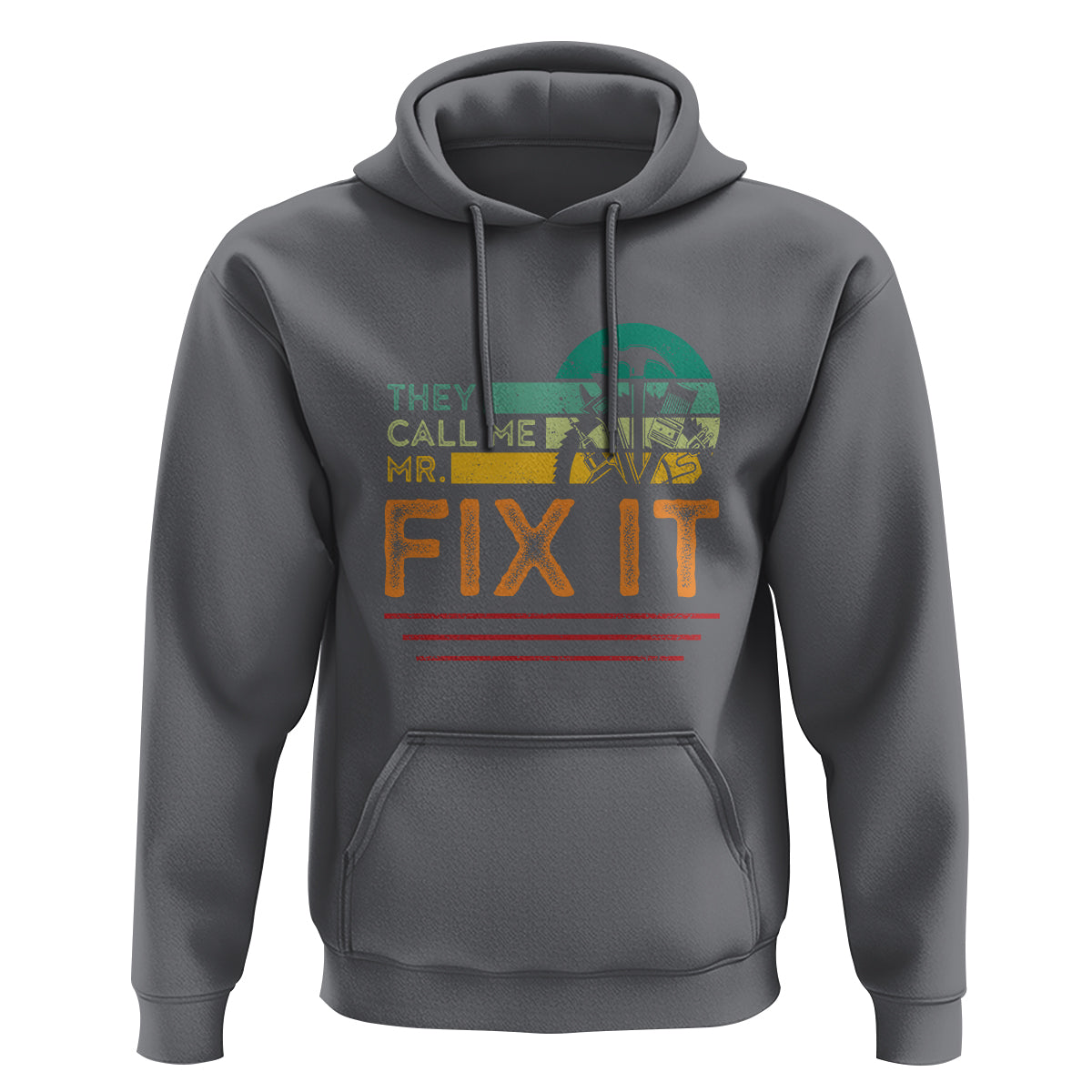 Father's Day Hoodie They Call Me Mr. Fix It - Wonder Print Shop